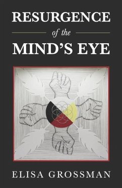 Resurgence of the Mind's Eye - Grossman, Elisa