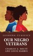 Our Negro Veterans by Charles G. Bolté... - Bild 1