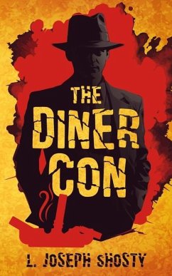The Diner Con - Shosty, L Joseph