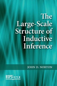 Large-Scale Structure of Inductive Inference - Norton, John D