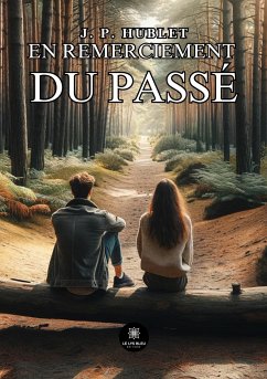 En remerciement du passé - J P Hublet