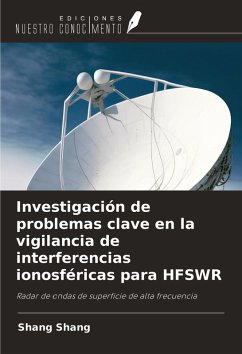 Investigación de problemas clave en la vigilancia de interferencias ionosféricas para HFSWR Cover Investigación de problemas clave en la vigilancia de interferencias ionosféricas para HFSWR
