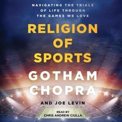 Religion of Sports - Chopra, Gotham; Levin, Joe