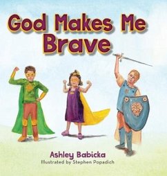 God Makes Me Brave - Babicka, Ashley