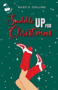 Saddle Up for Christmas - Collins, Riley S