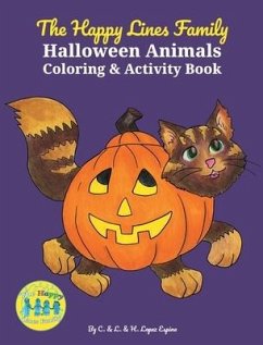 The Happy Lines Family Halloween Animals Coloring & Activity Book - Lopez Espina, L.; Lopez Espina, C.; Lopez Espina, H.