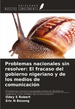 Problemas nacionales sin resolver: El fracaso del gobierno nigeriano y de los medios de comunicación Cover Problemas nacionales sin resolver: El fracaso del gobierno nigeriano y de los medios de comunicación