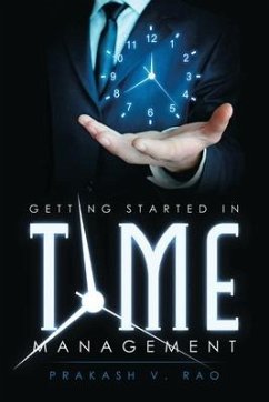 Getting Started in Time Management - Rao, Prakash V