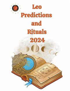 Leo Predictions and Rituals 2024 - Rubi, Alina A; Rubi, Angeline