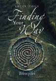 Finding Your Way Finding Your Way