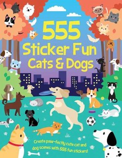 555 Sticker Fun - Cats & Dogs Activity Book - Graham, Oakley
