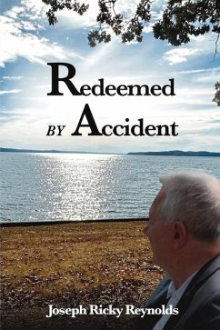 Redeemed by Accident - Reynolds, Joseph Ricky