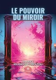 Le pouvoir du miroir