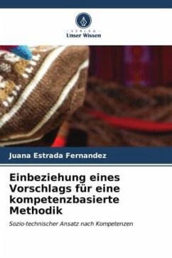 Einbeziehung eines Vorschlags für eine kompetenzbasierte Methodik - Estrada Fernandez, Juana