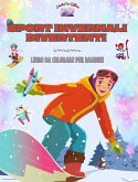 Sport invernali divertenti - Libro da colorare per bambini - Illustrazioni creative e allegre per promuovere lo sport