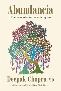 Abundancia: El Camino Interior Hacia La Riqueza / Abundance: The Inner Path to W Ealth - Chopra, Deepak