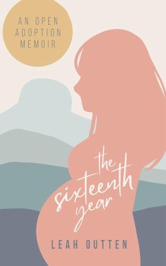 The Sixteenth Year - Outten, Leah