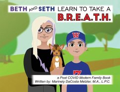 Beth and Seth Learn to take a B.R.E.A.T.H. - Metzler, Marinely Dacosta