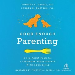 Good Enough Parenting - Cavell, Timothy A; Quetsch, Lauren B
