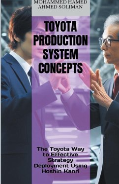 The Toyota Way to Effective Strategy Deployment Using Hoshin Kanri - Soliman, Mohammed Hamed Ahmed
