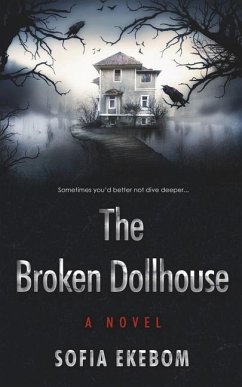 The Broken Dollhouse - Ekebom, Sofia