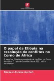 O papel da Etiópia na resolução de conflitos no Corno de África