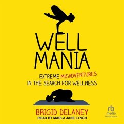 Wellmania - Delaney, Brigid