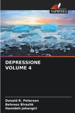 DEPRESSIONE VOLUME 4 - Peterson, Donald R.;BIRASHK, BEHROOZ;Jahangiri, Hamideh