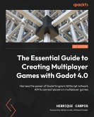 The Essential Guide to Creating Multiplayer Games with Godot 4.0