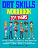 DBT Skills Workbook for Teens
