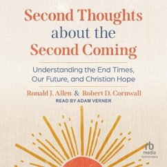 Second Thoughts about the Second Coming - Allen, Ronald J; Cornwall, Robert D