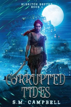 Corrupted Tides - Campbell, S. M.
