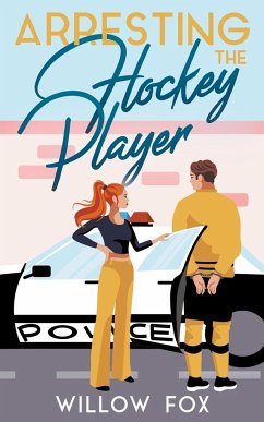Arresting the Hockey Player - Fox, Willow