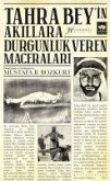 Tahra Beyin Akillara Durgunluk Veren Maceralari