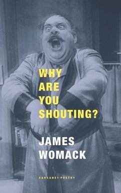 Why Are You Shouting? - Womack, James