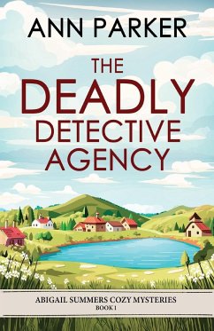 The Deadly Detective Agency - Parker, Ann