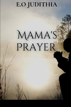 Mama's prayers - Judithia, E O