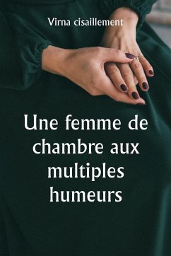 Une femme de chambre aux multiples humeurs - Cisaillement, Virna