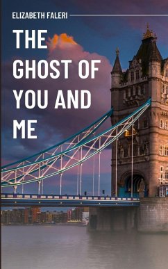 The Ghost of You and Me - Faleri, Elizabeth