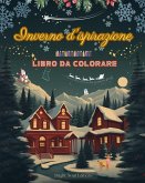 Inverno d'ispirazione   Libro da colorare   Incredibili elementi invernali e natalizi in splendidi motivi creativi