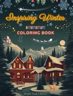 Inspiring Winter   Coloring Book   Stunning Winter and Christmas Elements Intertwined in Gorgeous Creative Patterns - Editions, Bright Soul