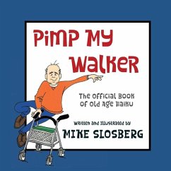 Pimp My Walker - Slosberg, Mike