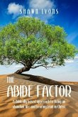 The Abide Factor