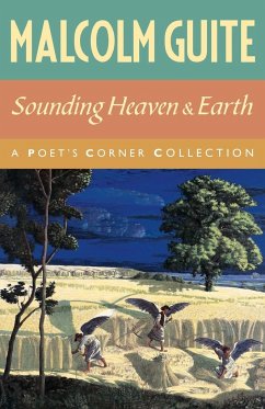 Sounding Heaven and Earth - Guite, Malcolm