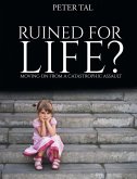 Ruined For Life?