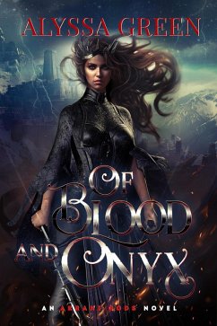 Of Blood and Onyx (The Akrani Gods Series, #2) (eBook, ePUB) - Green, Alyssa