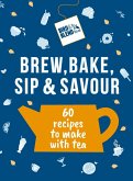 Bird & Blend's Brew, Bake, Sip & Savour (eBook, ePUB)