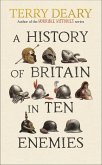 A History of Britain in Ten Enemies (eBook, ePUB)