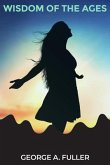 Wisdom of the Ages (eBook, ePUB) Wisdom of the Ages (eBook, ePUB)