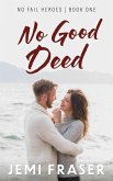 No Good Deed (No Fail Heroes, #1) (eBook, ePUB)